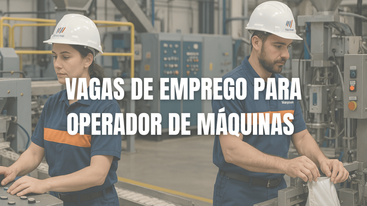 Manpower abre vagas de emprego para operador de máquinas em Mairinque (SP). Oportunidades para profissionais com experiência industrial!