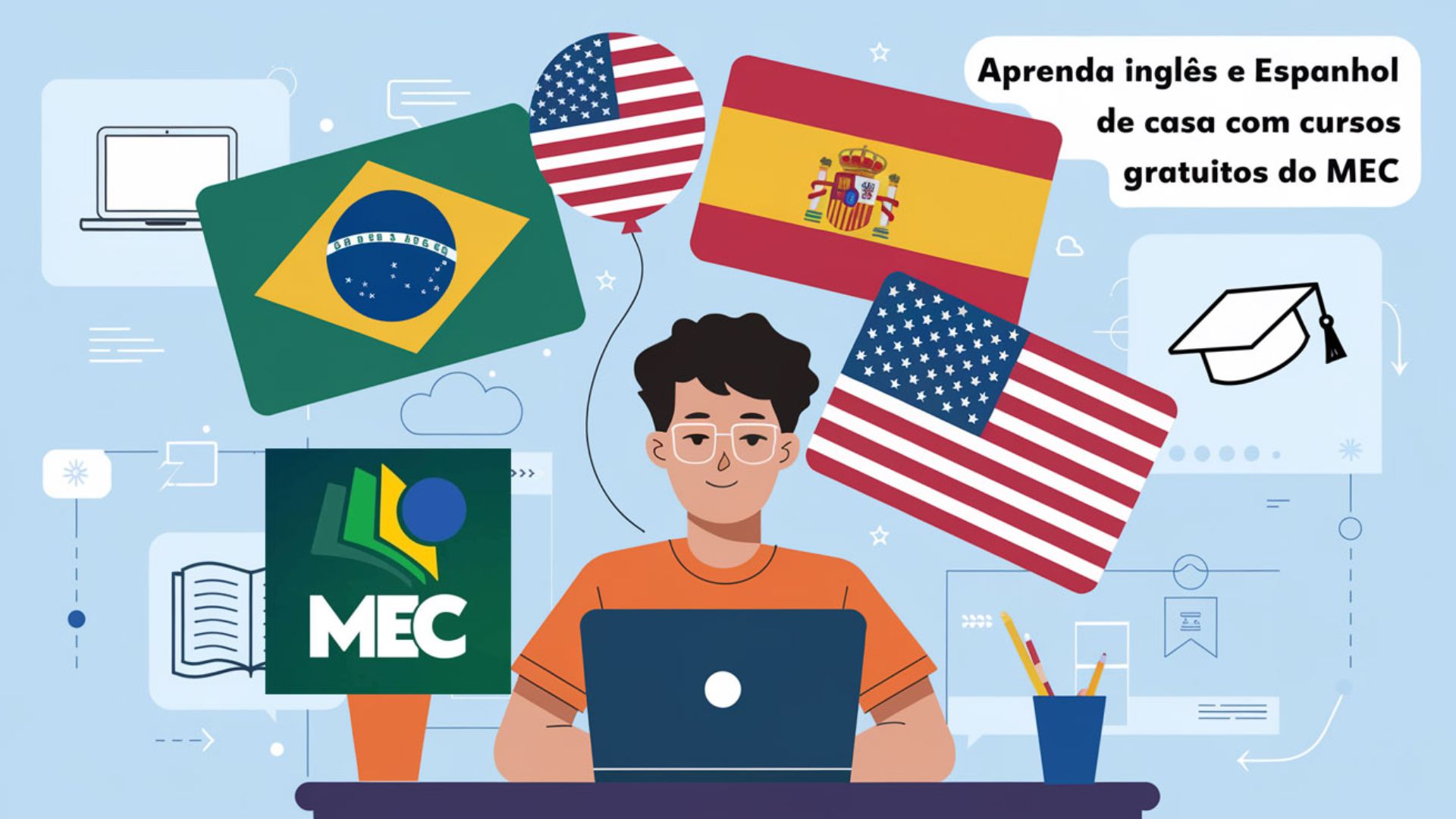 Cursos gratuitos de inglês e espanhol do MEC, 100% online, com certificado digital oficial para fortalecer currículo e carreira.