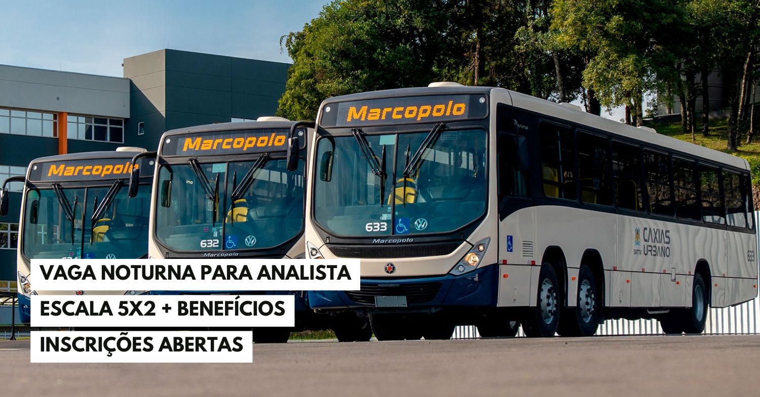 Marcopolo abre vaga noturna para Analista de Manutenção em Caxias do Sul com escala 5x2 e salário compatível; oportunidade exige nível superior