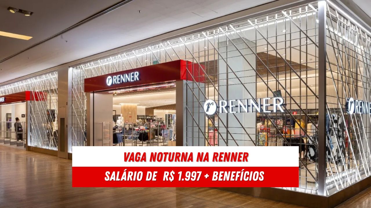 Renner abre vaga noturna para Assistente de Loja no Rio de Janeiro